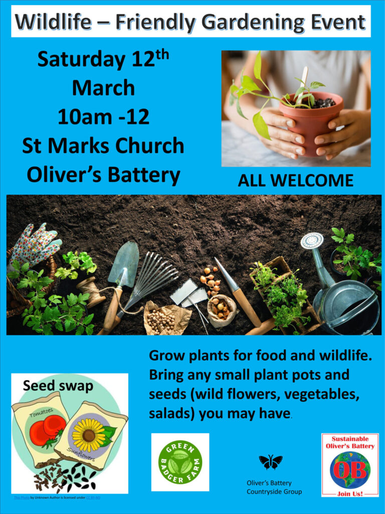 Wildlife-friendly Gardening Event. Saturday 12 March. 10am-noon. St Mark's Church, Oliver's Battery. All welcome. Growing plants for food and wildlife.